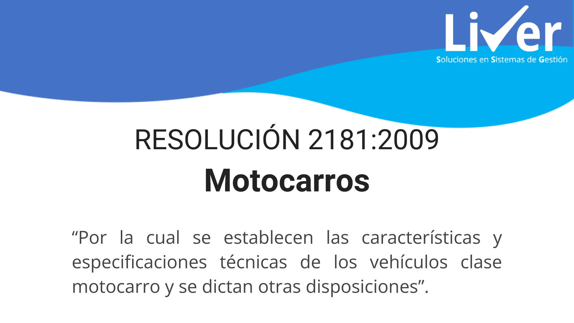 Curso GRATIS de Resolución 2181:2009 (Características de los Motocarros)