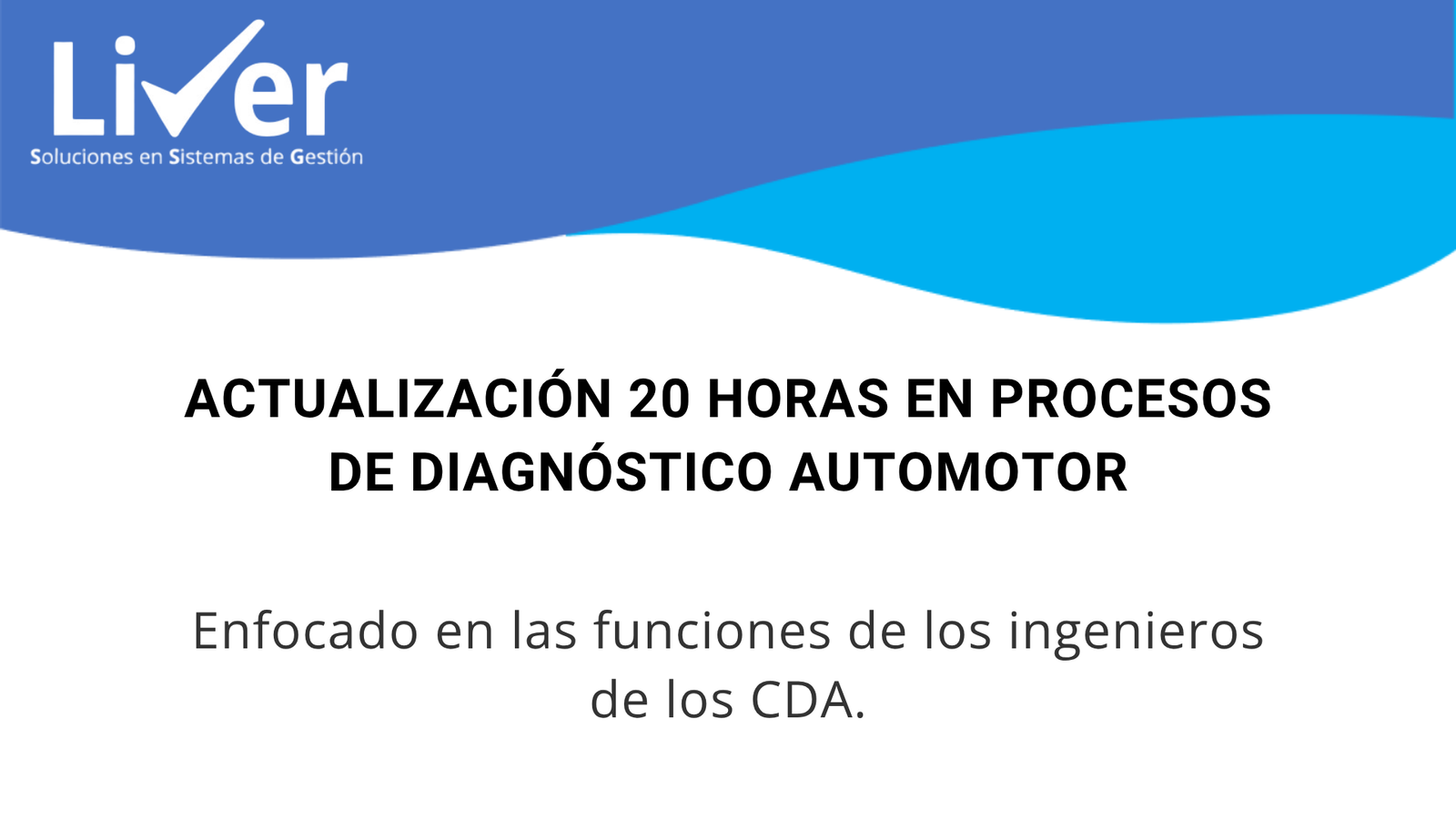 ACTUALIZACIÓN DE 20 HORAS PARA INGENIEROS, EN PROCESOS DE DIAGNÓSTICO AUTOMOTOR